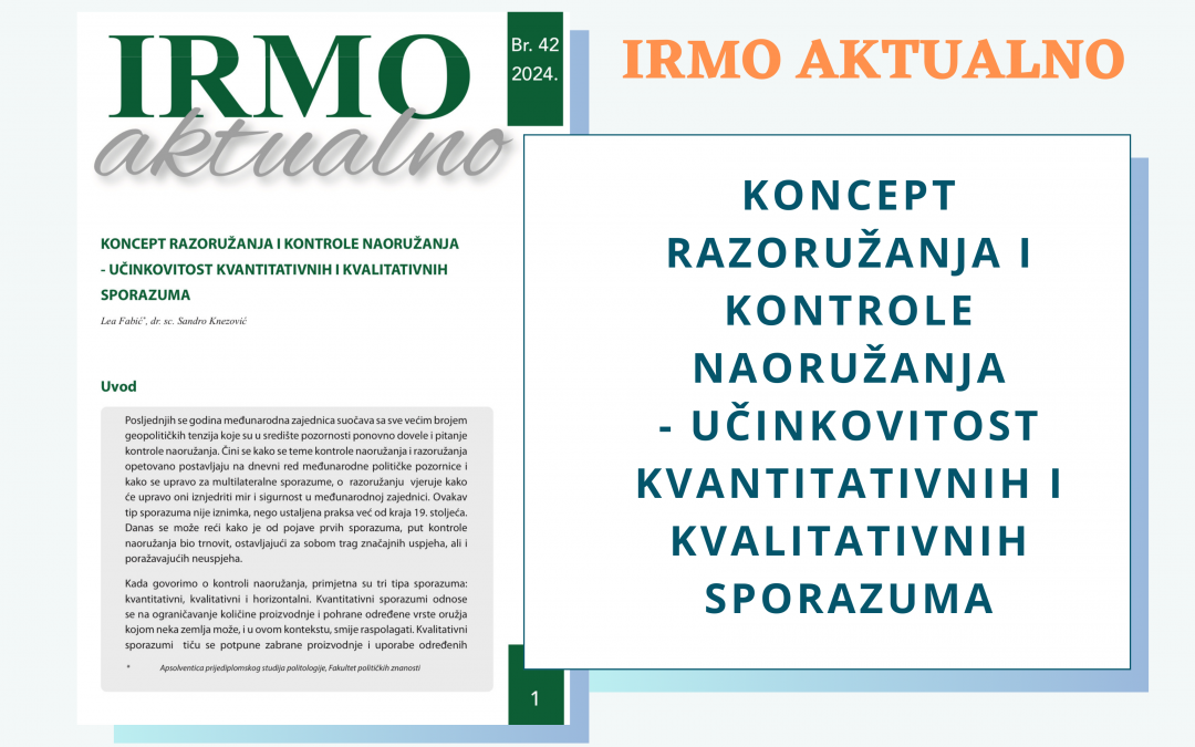 IRMO aktualno “Koncept razoružanja i kontrole naoružanja – učinkovitost kvantitativnih i kvalitativnih sporazuma”