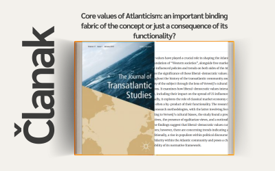 Članak “Core values of Atlanticism: an important binding fabric of the concept or just a consequence of its functionality?”