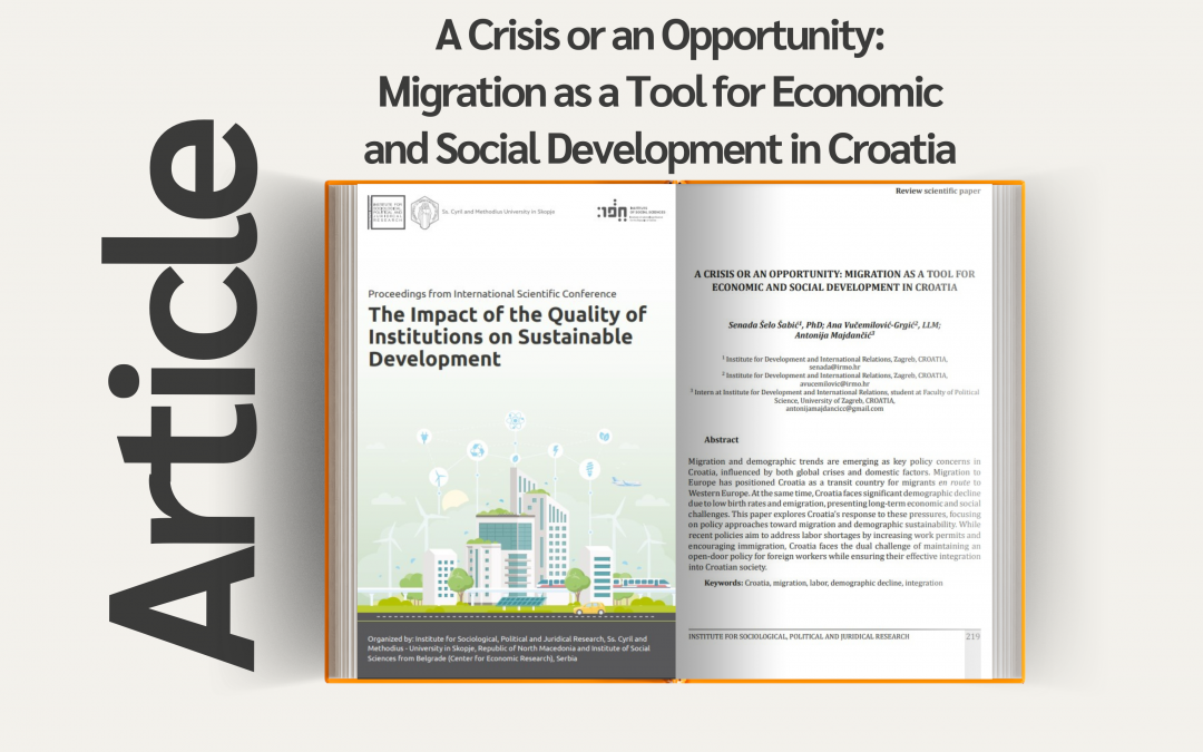 Article “A Crisis or an Opportunity: Migration as a Tool for Economic and Social Development in Croatia”