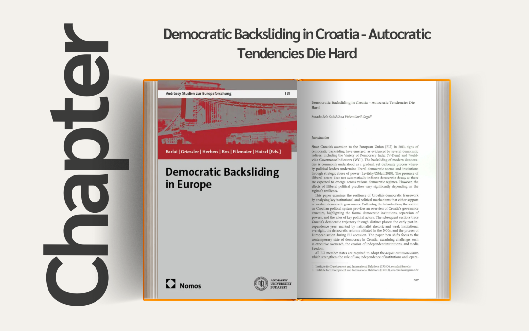 Book chapter “Democratic Backsliding in Croatia – Autocratic Tendencies Die Hard”